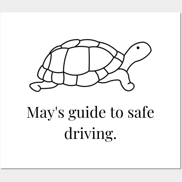 May's Guide To Safe Driving Wall Art by Ckrispy